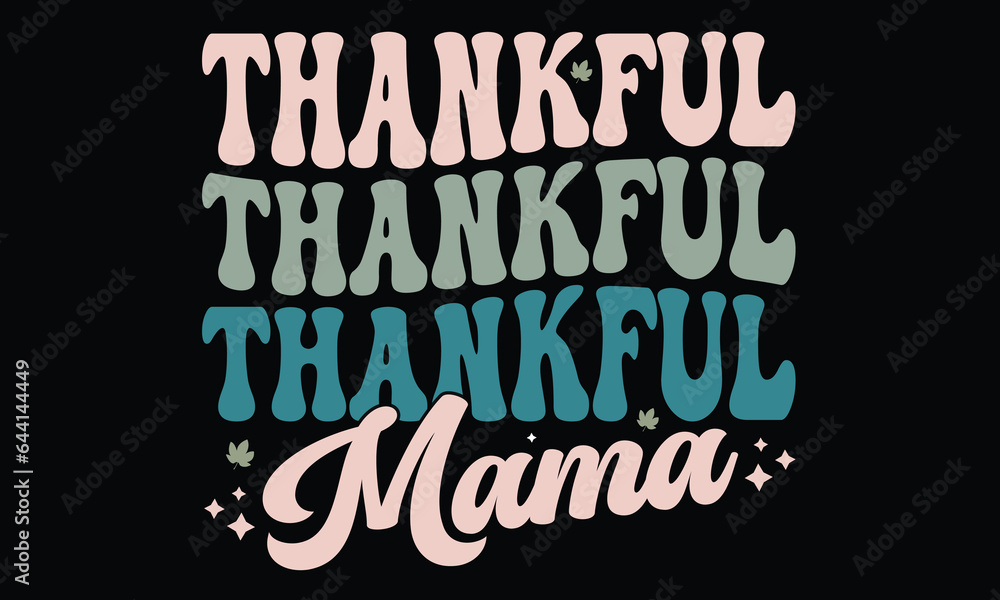 Thankful Mama Retro T-Shirt Design Thankful Mama Retro T-Shirt Design