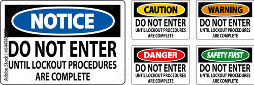 Danger Sign, Do Not Enter Until Lockout Procedures Are Complete
