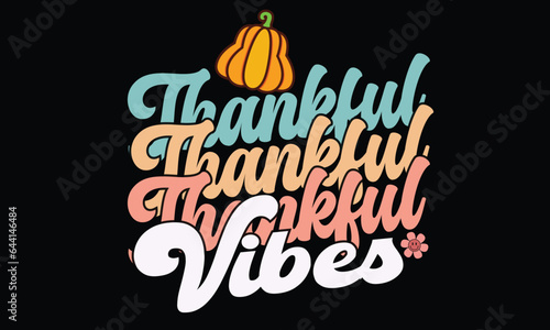 Thankful Vibes Retro T-Shirt Design 