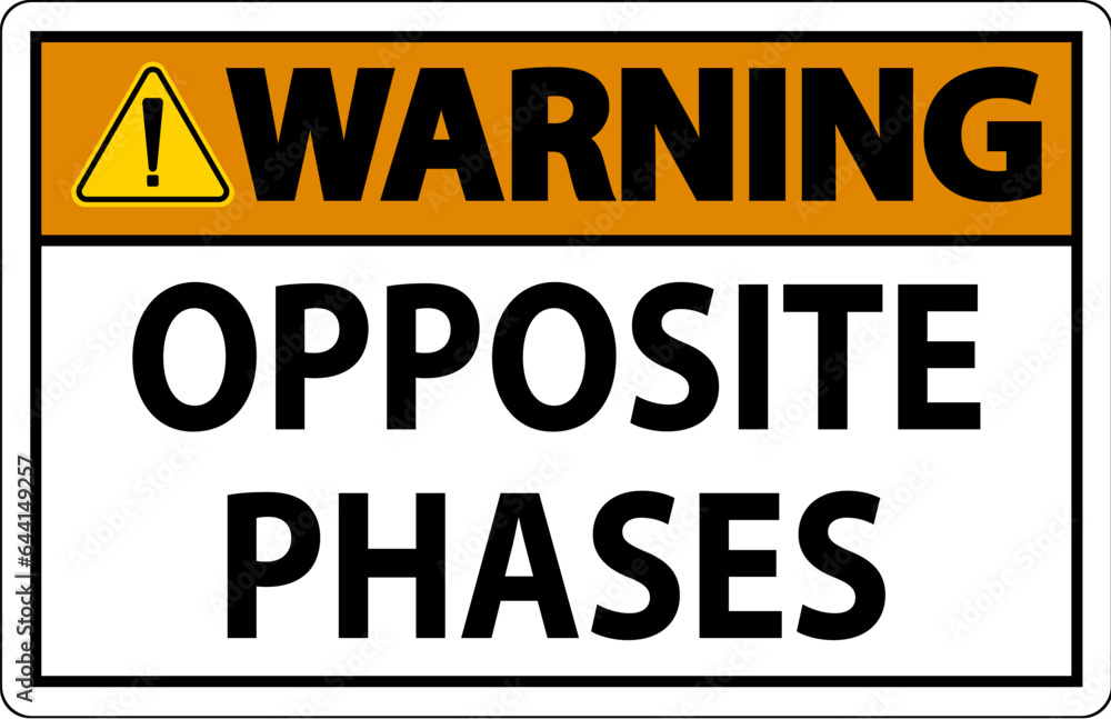 Fototapeta premium Warning Sign, Opposite Phases