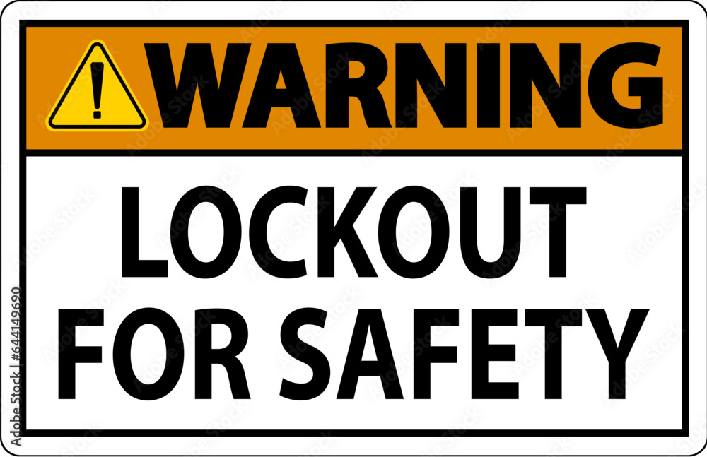 Warning Sign, Lockout For Safety