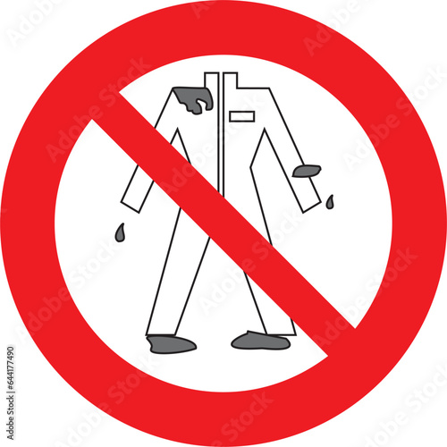 prohibido, no use overol ni traje sucio,  riesgo de contaminacion, peligro de lesion, attention, precaucion, prohibited, do not wear coveralls or soiled suit, risk of contamination, danger of injury