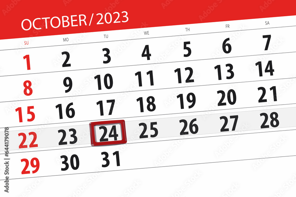Fototapeta premium Calendar 2023, deadline, day, month, page, organizer, date, October, tuesday, number 24