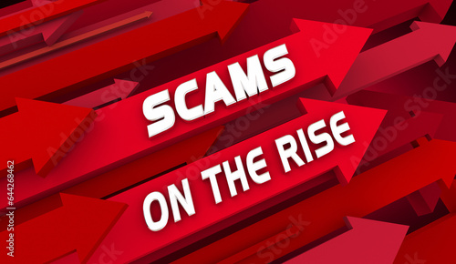 Scams on the Rise Arrows Increase Crime Fraud Warning Danger Risk 3d Illustration photo