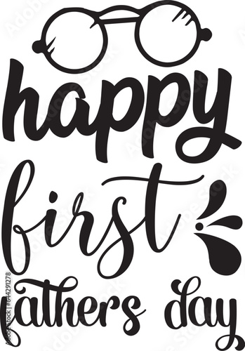 Happy first fathers day svg