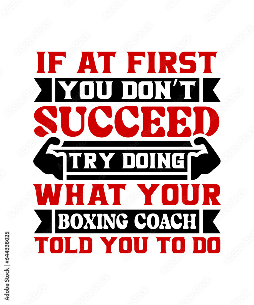 if at first you dont succeed try doing what your boxing coach told you to do svg design