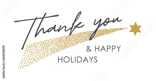 thank you happy holidays elegant handwritten lettering, calligraphy, typography with shooting star