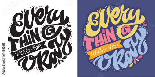 Inspirational quote hand drawn doodle lettering, Modern calligraphy. T-shirt design, tee print, mug print.