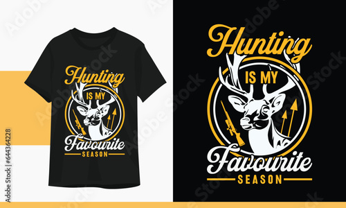 Hunting is my favorite Season - Deer skull hunting t shirt design template for hunt lover. vector illustration with gun  forest  skull  arrow  crossbow silhouette art.