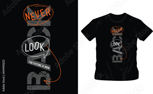 never look back vector typography shirt design editable template