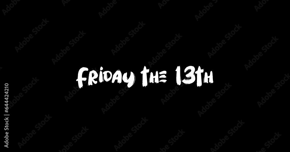 Friday the 13th Grunge Transition Bold Text Typography Animation on Black Background Friday the 13th Grunge Transition Bold Text Typography Animation on Black Background