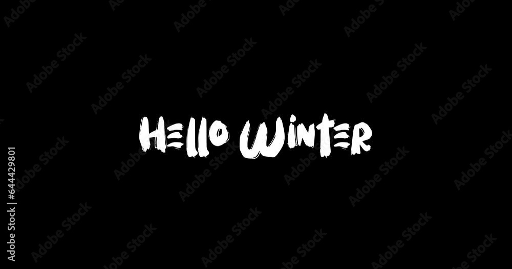 Hello Winter Bold Text Typography Effect of Grunge Animation on Black Background Hello Winter Bold Text Typography Effect of Grunge Animation on Black Background