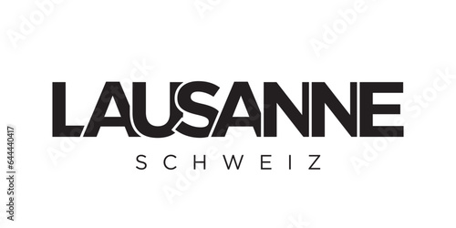 Lausanne in the Switzerland emblem. The design features a geometric style, vector illustration with bold typography in a modern font. The graphic slogan lettering.