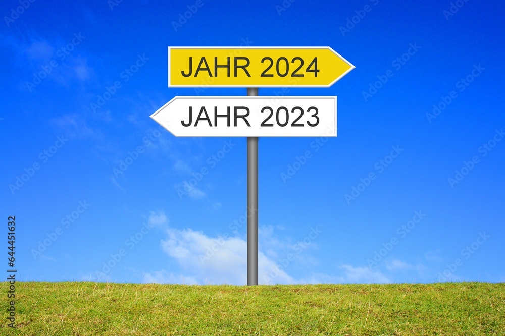 Schild Wegweiser zeigt Jahr 2023 und Jahr 2024