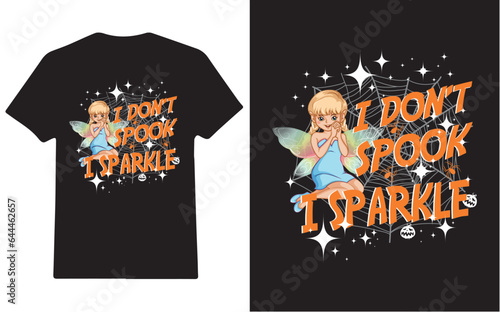 I don't spook, i sparkle Halloween fairy girl spooky sparkle t-shirt design