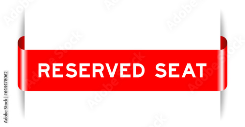 Red color inserted label banner with word reserved seat on white background
