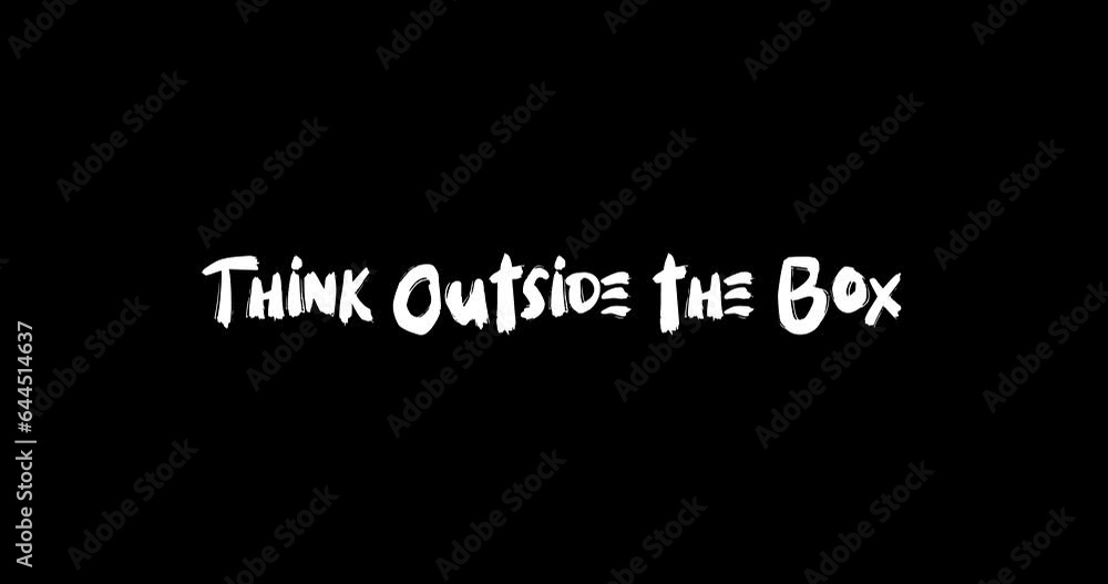 Think Outside the Box Grunge Transition Bold Text Typography Animation on Black Background Think Outside the Box Grunge Transition Bold Text Typography Animation on Black Background