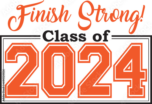 2024 finish strong orange