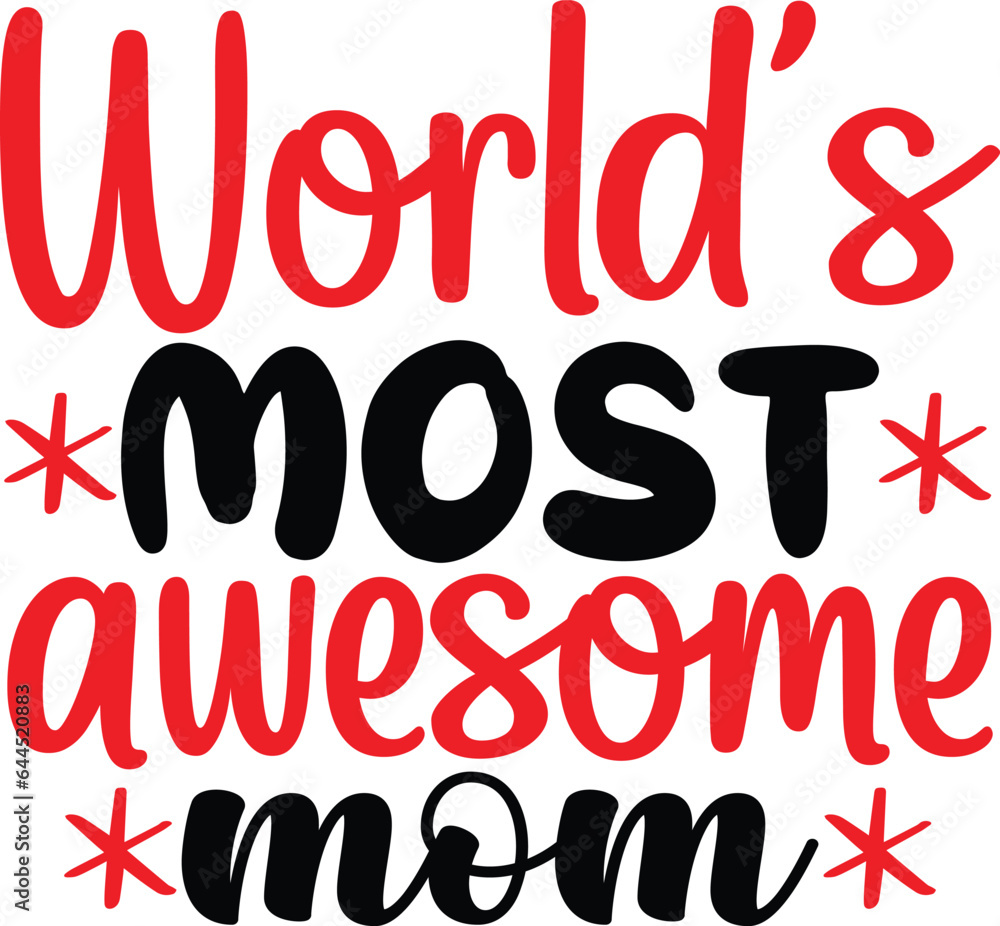 World's Most Awesome Mom