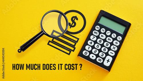 How much does it cost is shown using the text and photo of calculator photo
