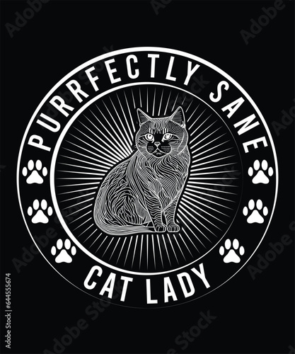 PURRFECTLY SANE CAT LADY TSHIRT DESIGN