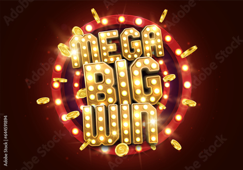 Shining sign Mega Big Win with golden coins. Vector illustration.