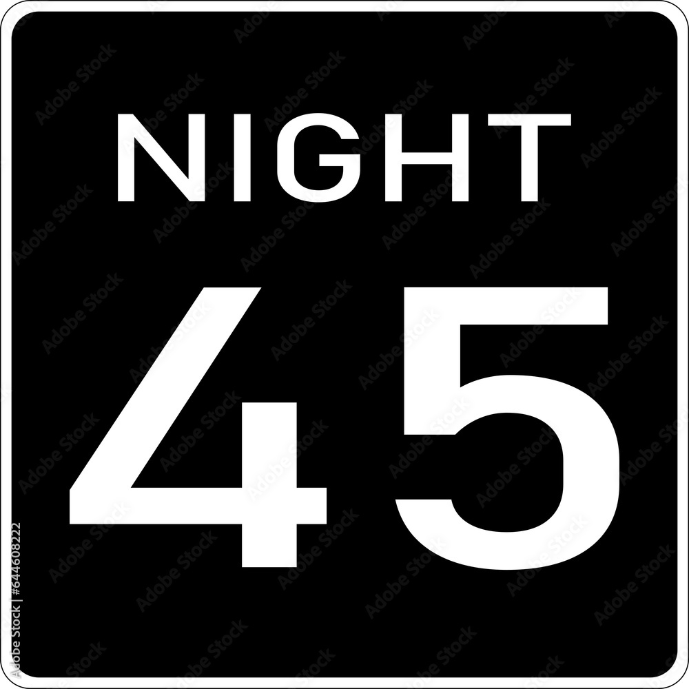Vector graphic of a usa Night Speed Limit highway sign. It consists of the wording Night and the actual speed limit in a black rectangle Vector graphic of a usa Night Speed Limit highway sign. It consists of the wording Night and the actual speed limit in a black rectangle