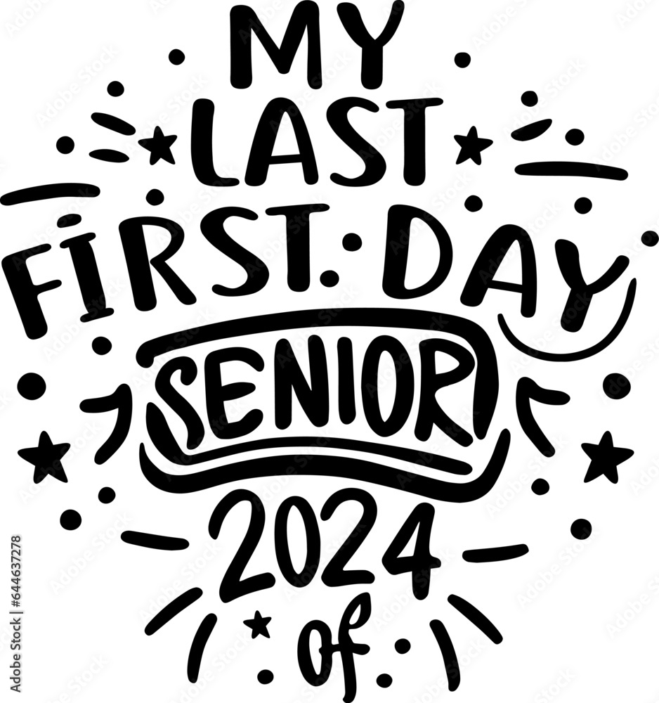 2024 Senior Class Back to School First day of 12th grade funny quotes