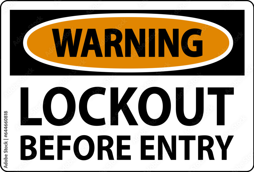 Warning Sign, Lockout Before Entry