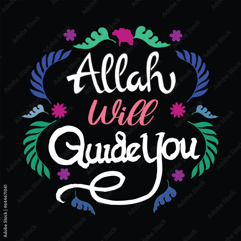 hand lettering  quote of  Allah will quide you illustration vector, religious quote illustration
