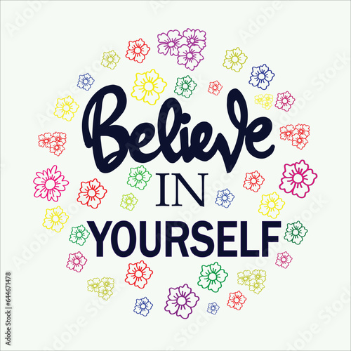 quote of belive in yourself illustration vector  photo