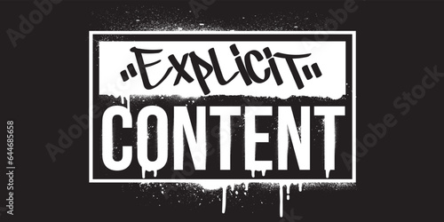 Explicit Content text in graffiti style. Graffiti text vector illustrations.