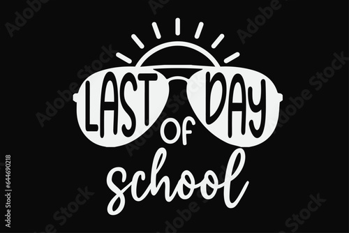 Last Day Of School Funny Back to School T-Shirt Design