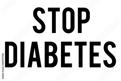 Digital png illustration of stop diabetes text on transparent background