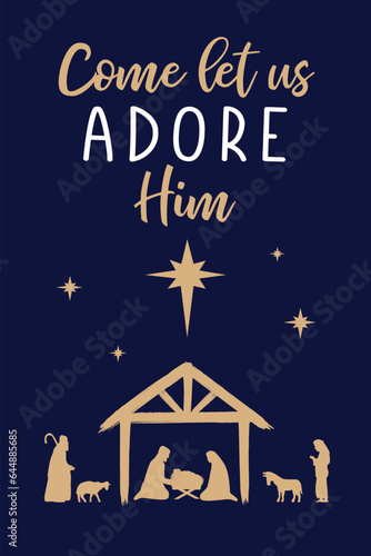 Come let us adore Him, Christmas invitation. Vector nativity illustration with holy family, baby Christ in manger and shepherds. Greeting card design or banner for church service