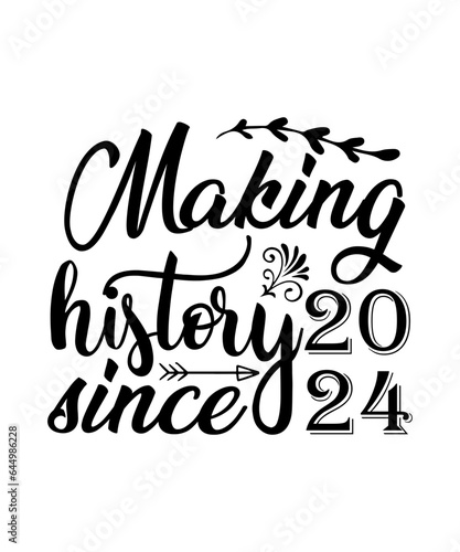 Making history since 2024 t shirt design, class of 2024 svg t shirt.
