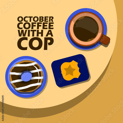 A glass of coffee with a plate of chocolate donuts and a police wallet on the table, with bold text on brown background to commemorate Coffee with a Cop Day on October 4