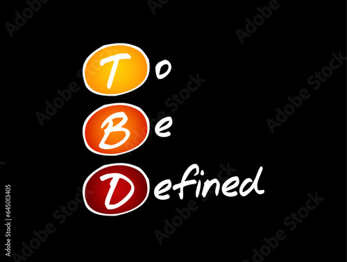 TBD - To Be Defined acronym, business concept background