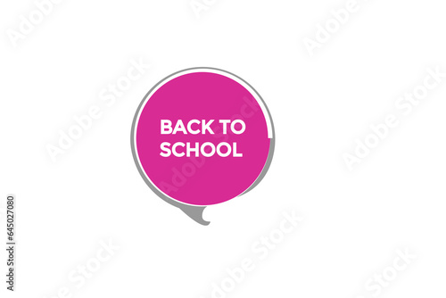 new back to school  modern, website, click button, level, sign, speech, bubble  banner,   © Mustafiz