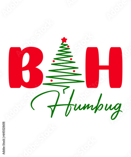 Bah Humbug Svg T-Shirt Design, Bah Humbug T-Shirt Design, Christmas Svg T-Shirt Design