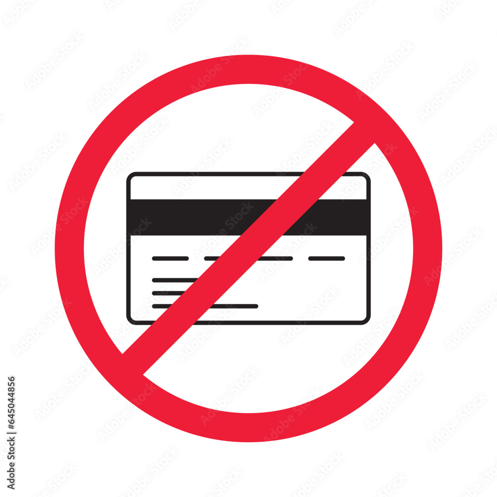 No credit card icon. Prohibited credit card vector icon. Forbidden payment icon. No card payment sign. Warning, caution, attention, restriction, danger icon. No online payment symbol pictogram No credit card icon. Prohibited credit card vector icon. Forbidden payment icon. No card payment sign. Warning, caution, attention, restriction, danger icon. No online payment symbol pictogram