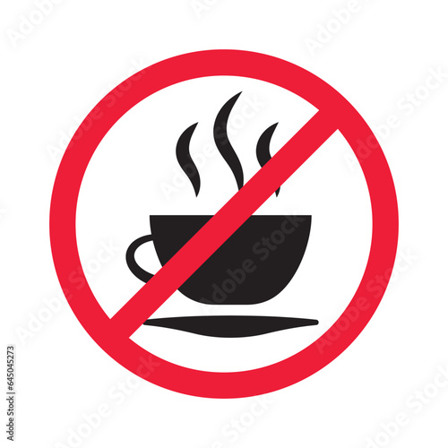 Prohibited coffee vector icon. No coffee icon. Forbidden espresso icon. No cappuccino vector sign. Warning, caution, attention, restriction, danger flat sign design symbol pictogram