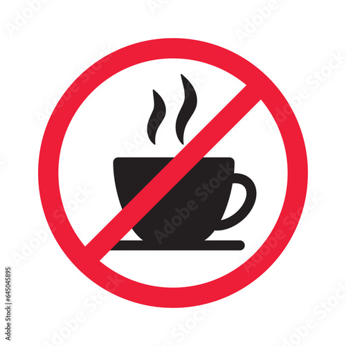 Prohibited coffee vector icon. No coffee icon. Forbidden espresso icon. No cappuccino vector sign. Warning, caution, attention, restriction, danger flat sign design symbol pictogram
