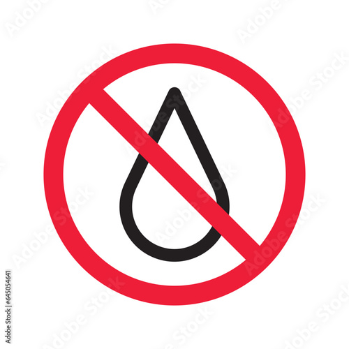 Water prohibited vector icon. No water drop icon. Forbidden water icon. Warning, caution, attention, restriction, danger flat sign design symbol pictogram