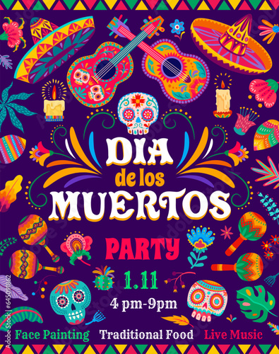 Day of the Dead Dia De Los Muertos mexican holiday party flyer, vector Mexico Halloween. Cartoon sugar calavera skulls, flowers and candles, mariachi guitars and maracas on floral pattern background