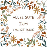 Alles Gute zum Hochzeitstag - Schriftzug in deutscher Sprache. Quadratische Glückwunschkarte mit einem Rahmen aus hübschen Blumen.