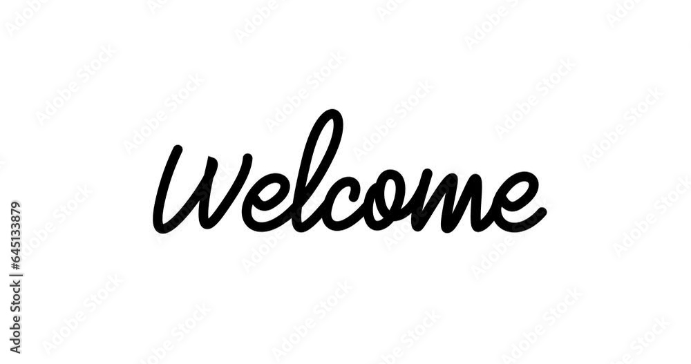 Welcome text animation. Handwritten text with alpha channel. Welcome text animated is perfect for an opening something content animation or for a welcome greeting on your video. Transparent background Welcome text animation. Handwritten text with alpha channel. Welcome text animated is perfect for an opening something content animation or for a welcome greeting on your video. Transparent background