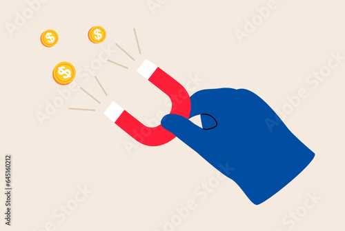 Hand hold magnet in hand. Business concept of the attraction of money. Colorful vector illustration