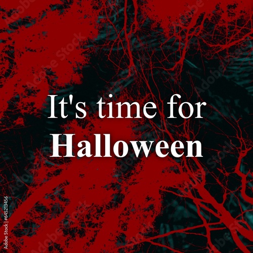 Composite of it's time for halloween text and halloween red smoke on black background