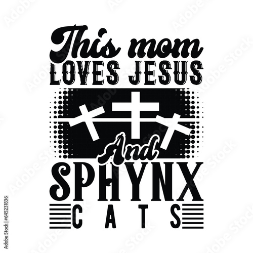 This mom loves Jesus and sphynx cats